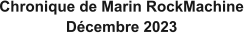 Chronique de Marin RockMachine Décembre 2023