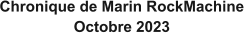 Chronique de Marin RockMachine Octobre 2023