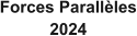 Forces Parallèles 2024