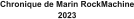 Chronique de Marin RockMachine 2023